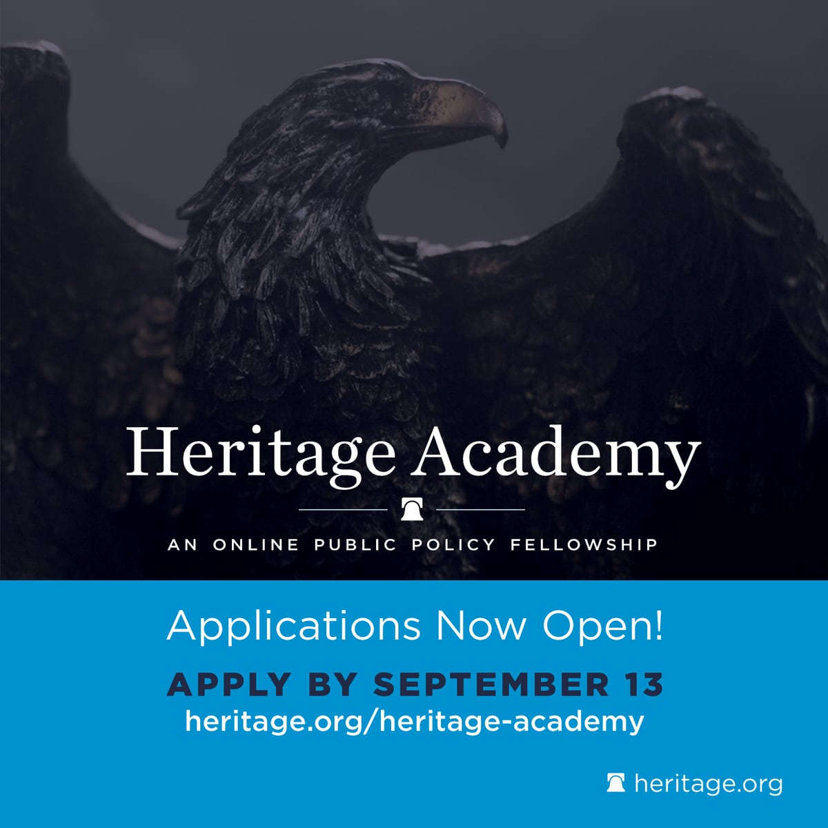 Heritage Academy eagle graphic. An online public policy fellowship. Applications now open. Apply by September 13.