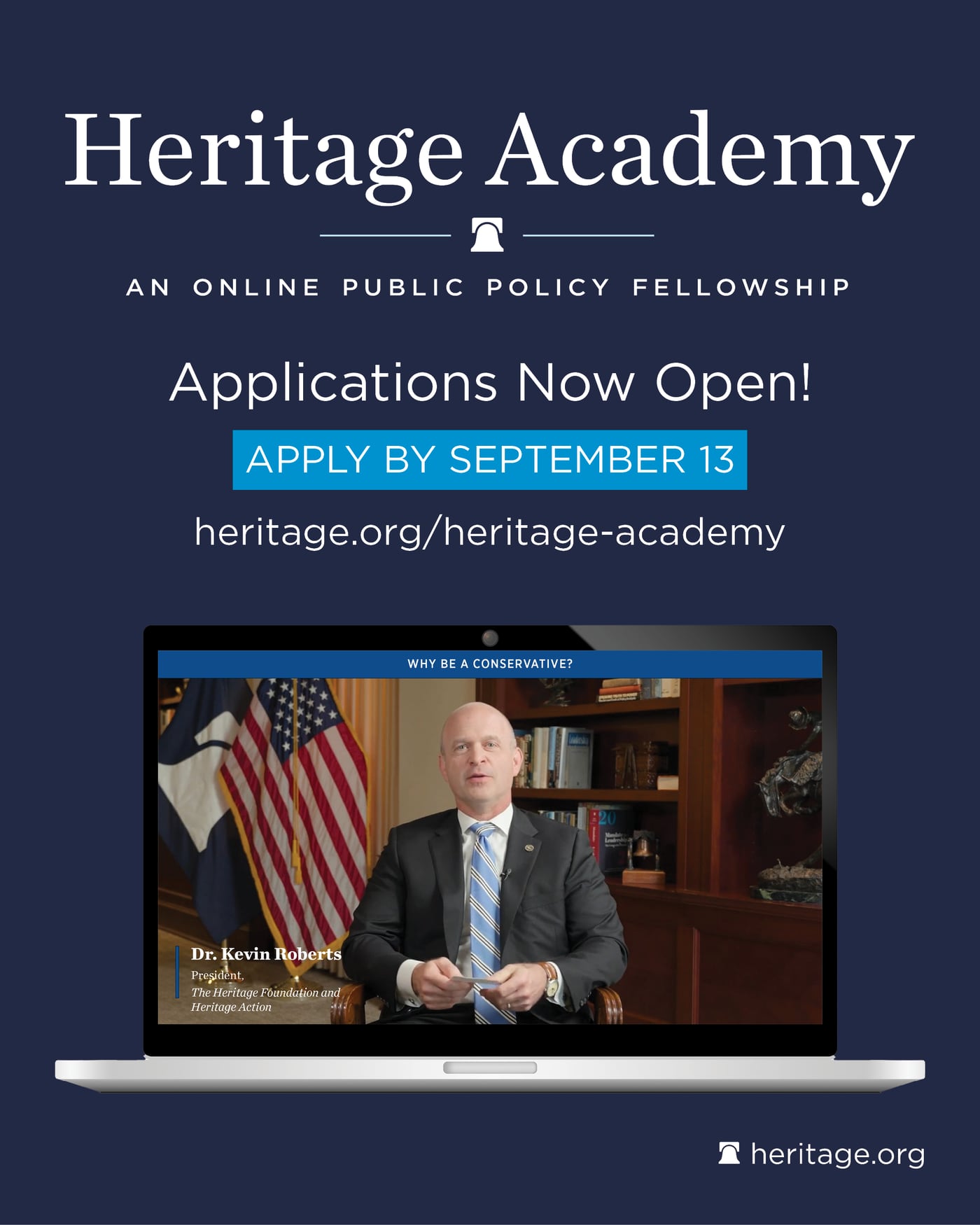 Heritage Academy official flyer featuring a lecture, Why Be a Conservative?, with Dr. Kevin Roberts, President of The Heritage Foundation. Applications now open. Apply by September 13.